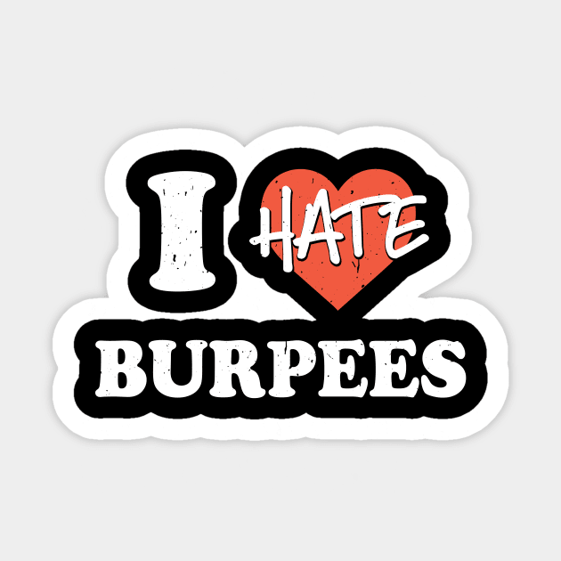 I Hate Burpees l Hiit Fitness Gym Workout product Sticker by biNutz